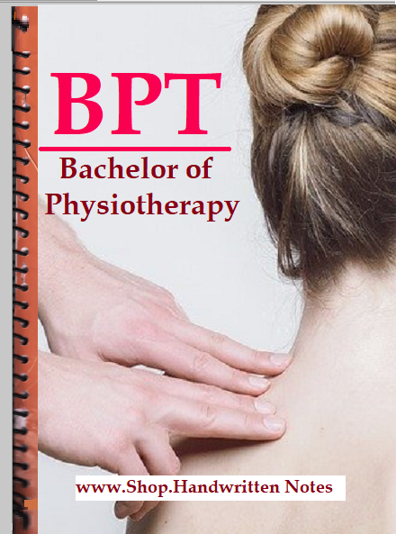 BPT- Bachelor of Physiotherapy Notes