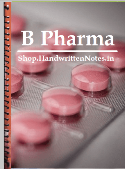 B Pharma- Bachelor of Pharmacy Notes