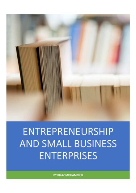 Entrepreneurship & Small Business Enterprises Computerized Notes for Engineering by Riyaz Mohammed