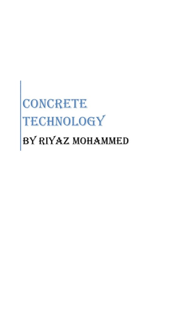 Concrete Technology Notes for Civil Engineering by Riyaz Mohammed