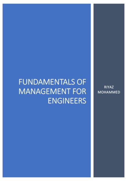 Fundamentals of Management for Engineers Computerized Notes for Engineering by Riyaz Mohammed