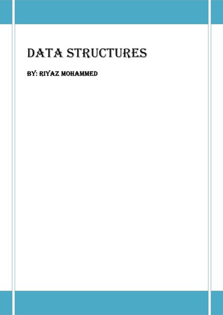 Data Structures Computerized Notes for Computer Science & Engineering by Riyaz Mohammed