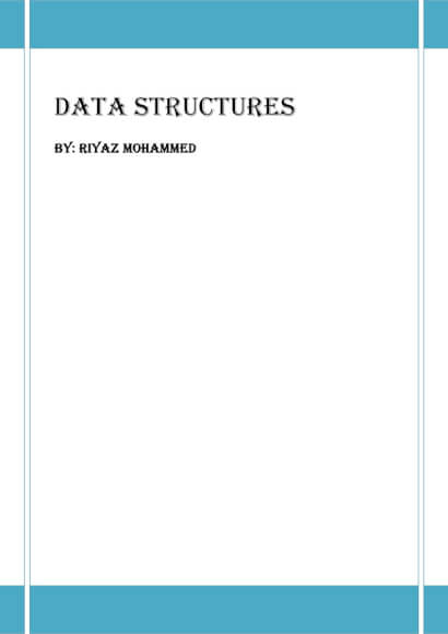 Data Structures Computerized Notes for Computer Science & Engineering by Riyaz Mohammed