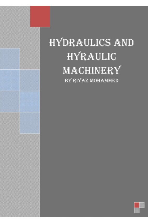 Hydraulics & Hydraulic Machinery Notes for Civil Engineering by Riyaz Mohammed