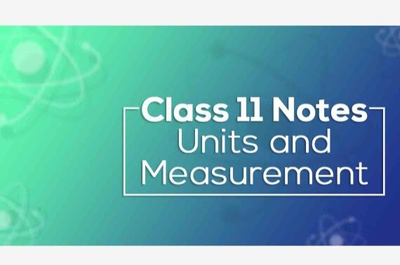 Class-11 (PHYSICS) UNITS AND MEASUREMENTS Handwritten Notes PDF