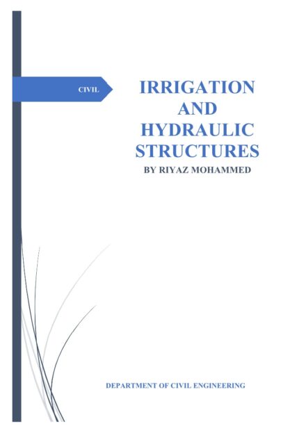Irrigation & Hydraulic Structures Handwritten Notes for Civil Engineering by Riyaz Mohammed