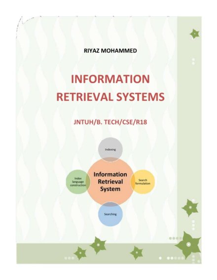 Information Retrieval Systems Computerized Notes for Computer Science & Engineering by Riyaz Mohammed