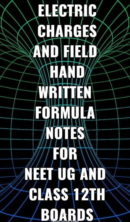 Electric charges and fields handwritten formula Notes