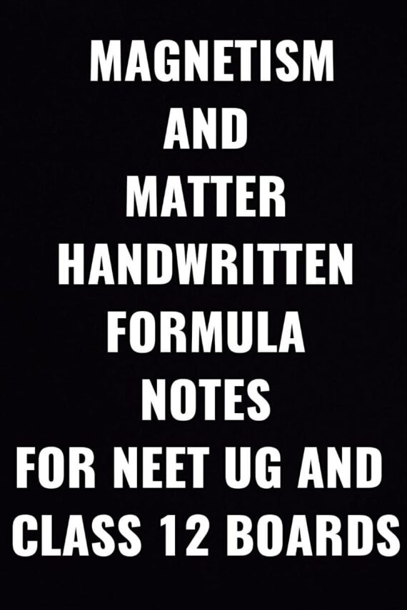 Magnetism and matter Handwritten formula notes for NEET UG