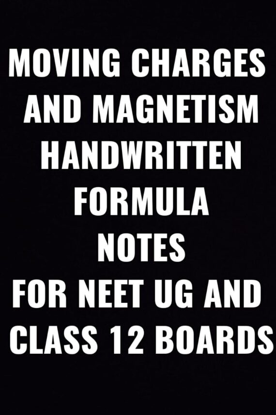 Moving charges and Magnetism Handwritten Notes for NEET UG