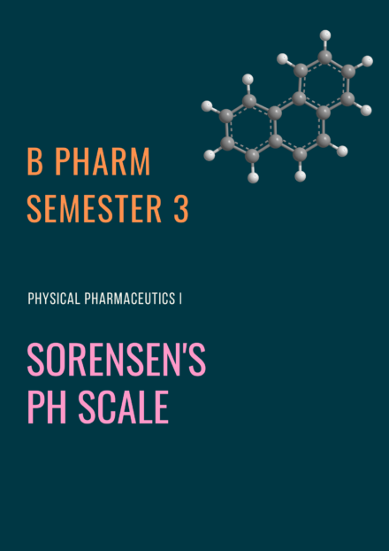 B Pharm Semester 3- Sorensen’s pH scale | Physical Pharmaceutics I Notes PDF