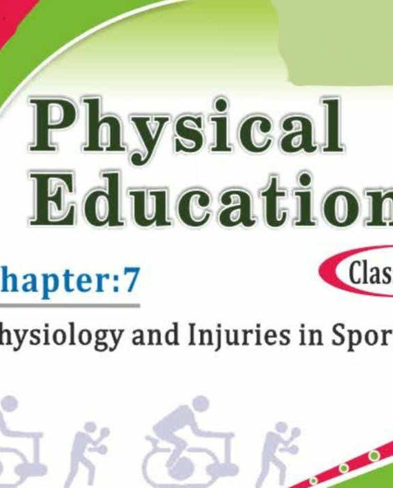 C(7) Physiology and Injuries in Sports Class 12 Physical Education Handwritten Notes