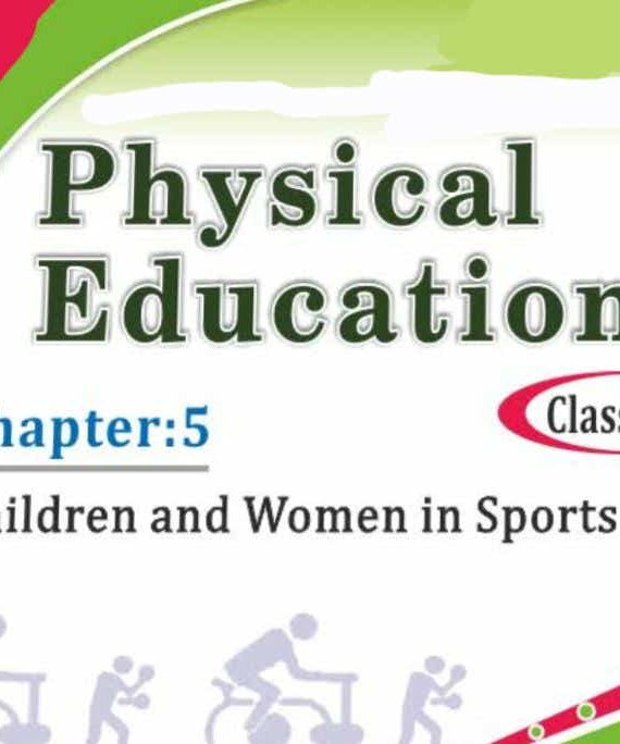 C(5) Children and Women in Sports Class 12 Physical Education Handwritten Notes