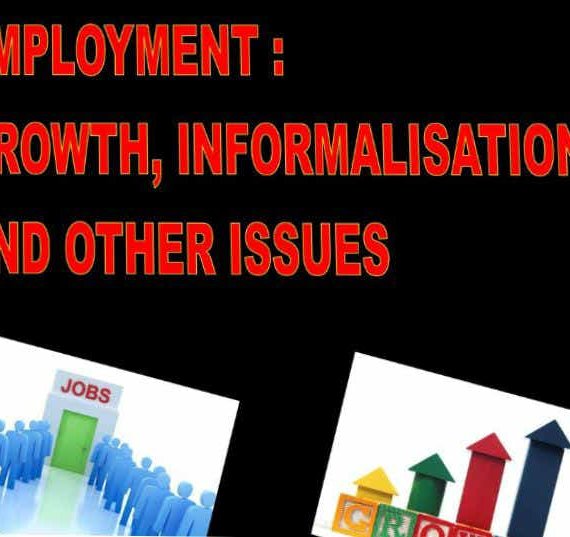 Employment : Growth , Informalisation and Other Issues Class 12 Indian Economic Development Handwritten Notes