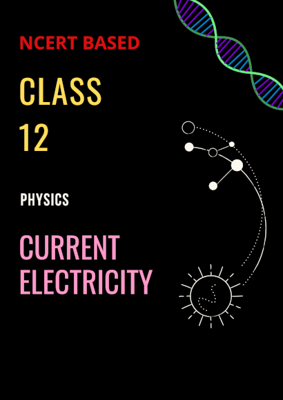 CLASS 12 | Chapter 3 - Current Electricity | Physics | NCERT Shop Handwritten Notes