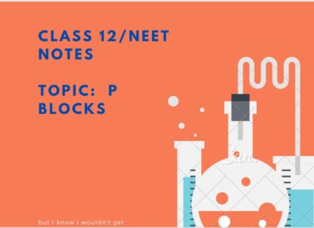 Chemistry class 12/Neet/IIT P blocks Handwritten Notes PDF