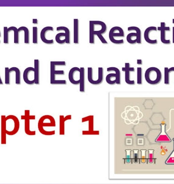 (Class10th) Chemical Reactions and Equations