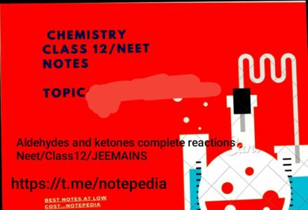 Aldehydes and ketones complete reactions Class12/Neet/IIT