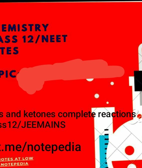 Aldehydes and ketones complete reactions Class12/Neet/IIT