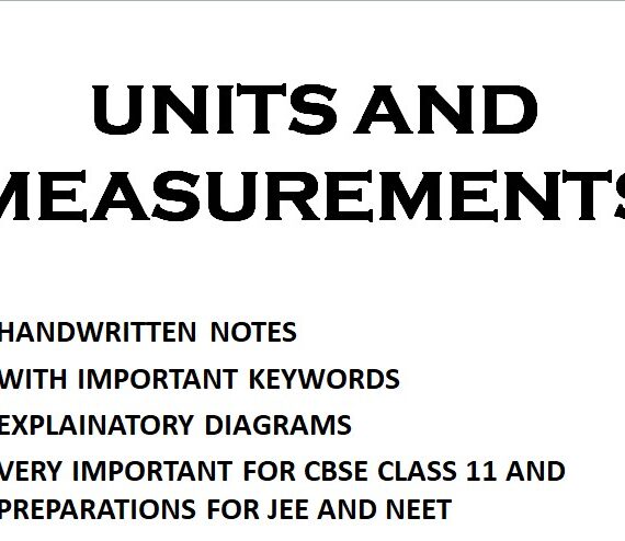 CBSE CLASS 11 NOTES SECOND CHAPTER UNITS AND MEASUREMETNS HANDWRITTEN NOTES