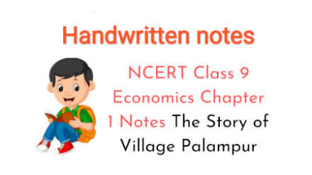 class 9 economics ch 3 handwritten notes