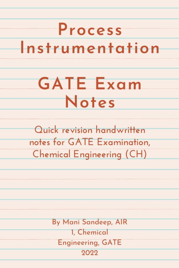 Process Instrumentation-GATE Chemical Engineering(CH) Quick Revision Handwritten Notes by AIR 1, GATE 2022