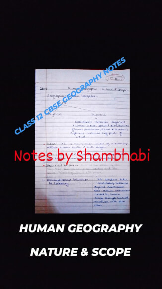 Human Geography nature and scope|| Class 12 geography cbse handwritten notes