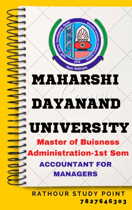 Maharshi Dayanand University | MBA 1st Semester Accounting for Managers Notes PDF - Complete Printable Notes Notes PDF - Complete Printable Notes