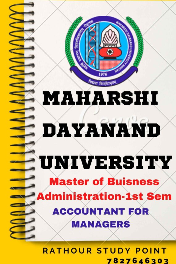 Maharshi Dayanand University | MBA 1st Semester Accounting for Managers Notes PDF - Complete Printable Notes Notes PDF - Complete Printable Notes