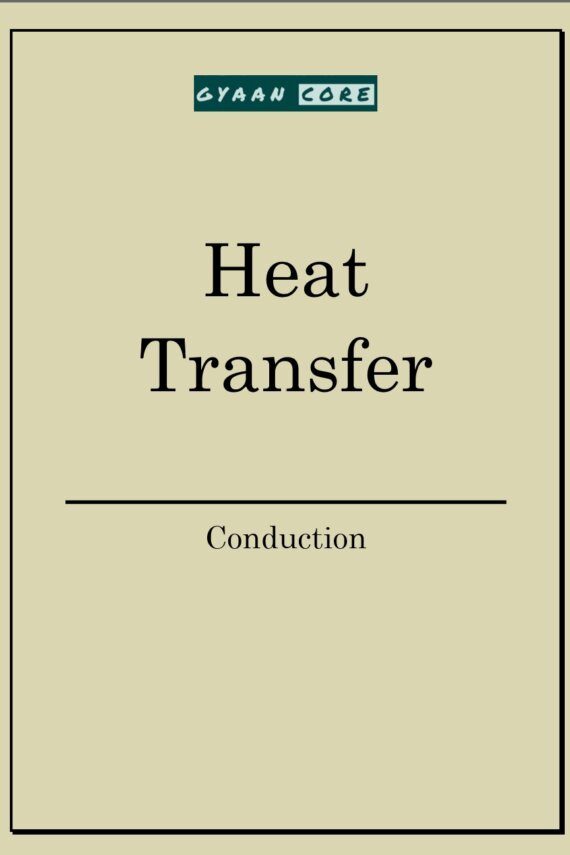 Conduction - Heat Transfer Handwritten Notes PDF