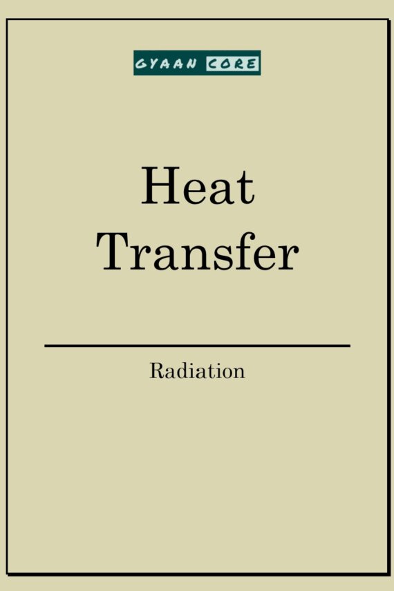 Radiation - Heat Transfer Handwritten Notes PDF