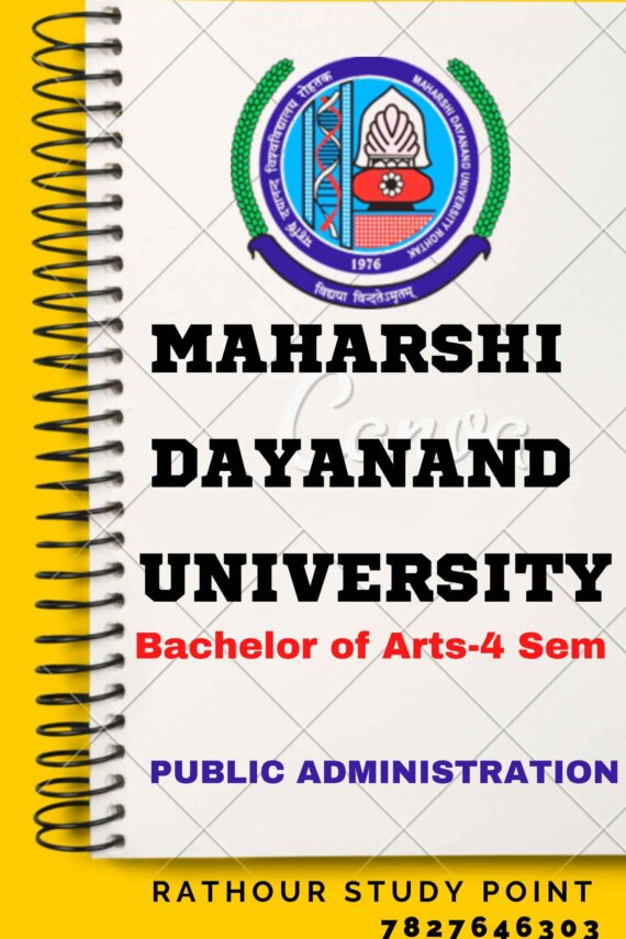Maharshi Dayanand University | Public Administration notes for BA 4th Sem in English - Complete Printable Notes
