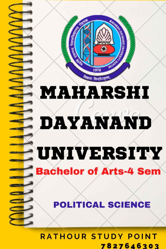 Maharshi Dayanand University | Political Science notes for BA 4h Sem in English - Complete Printable Notes