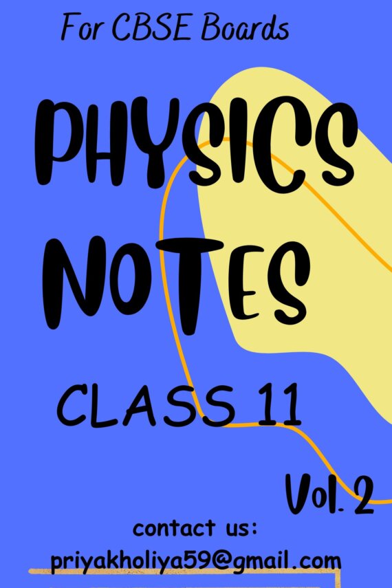 Physics Class 11 Vol.2 Notes - Handwritten eBook