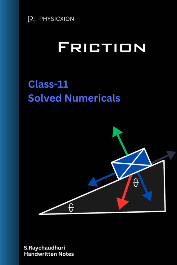 Friction - solved numerical - class - 11 Physics Handwritten Notes PDF
